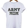 Army Mom T-shirt