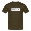 1800 Call Me T Shirt