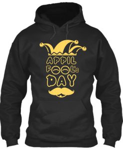 April Fool's Day Hoodie