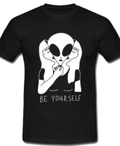 Be Your Self T Shirt