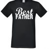 Best Father T Shirt