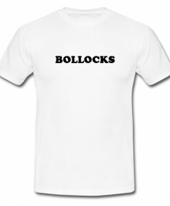 Bollocks T Shirt