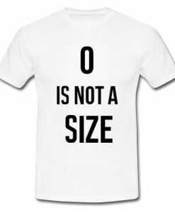 Bush Zero is Not A Size T Shirt