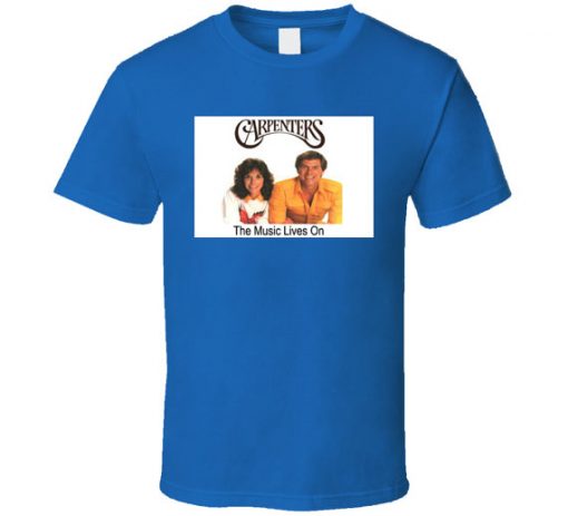 Carpenter The Music Lives On T Shirt