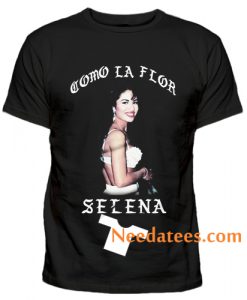 Como la flor Selena T Shirt