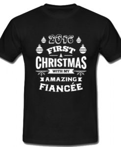 First Christmas With My Amazing Fiancee T Shirt