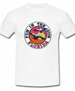 Fun In The Sun Florida T Shirt