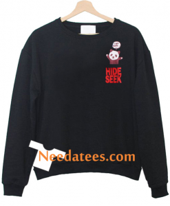 Hide seek sweatshirt