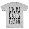 I'm My Cat's Person T-Shirt