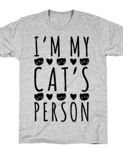 I'm My Cat's Person T-Shirt