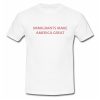 Immigrants Make America Great T Shirt