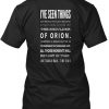 I've Seen Things T Shirt Back