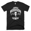 James Madison Shirt President Campaign