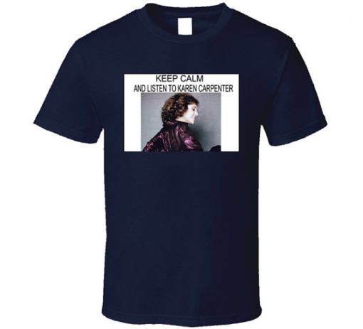 Karen Carpenter Keep Calm T Shirt