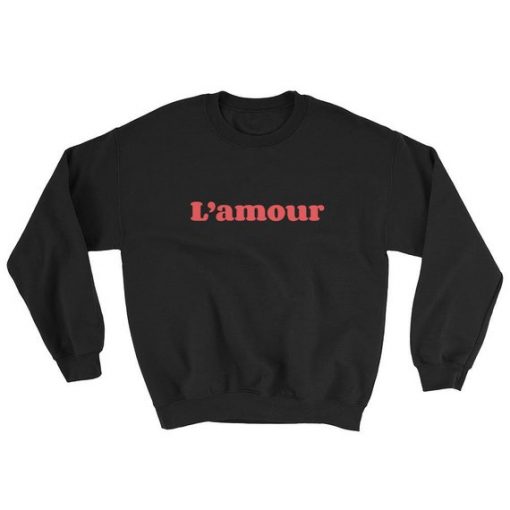 L' amour Sweatshirt