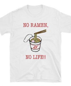 Naruto No Ramen, No Life T-Shirt