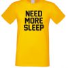 Need More Sleep T Shirt