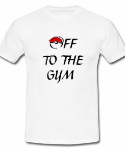 Pokemon Off To The Gym T Shirt