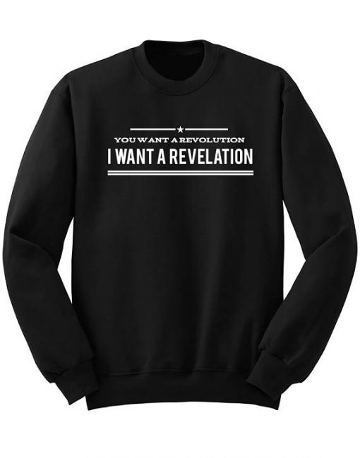 Revolution Revelation Hamilton Quote Sweatshirt