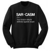 Sarcasm Sweatshirt