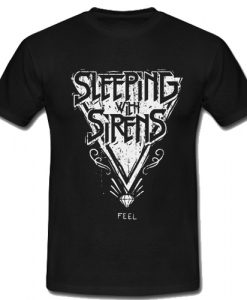 Sleeping With Sirens Feel T Shirt