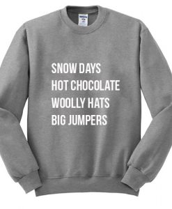 Snow Days Hot Chocolate Woolly Hats Big Jumpers Sweatshirt3