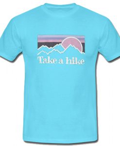 Take a Hike T Shirt