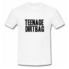 Teenage Dirtbag One Direction T Shirt