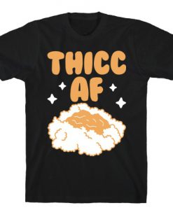 Thicc AF Mashed Potatoes T-Shirt