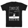 Tiny Cat Believes In You T-Shirt