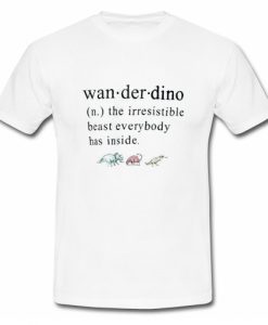 Wanderdino Definition T Shirt