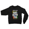 Woke Like Wakanda Sweatshirt