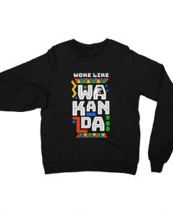 Woke Like Wakanda Sweatshirt