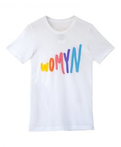 Womyn T Shirt