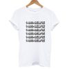 1800 selfie T shirt