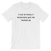 3 out of every 4 Americans got me fucked up Short-Sleeve Unisex T-Shirt