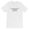 A Woman Does Not Have To Be Modest To Be Respected Short-Sleeve Unisex T-Shirt