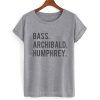 Bass Archibald Humphrey T shirt