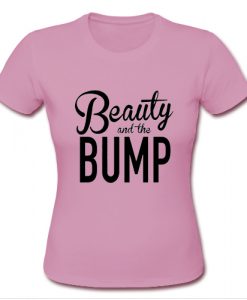 Beauty And The Bump T shirt