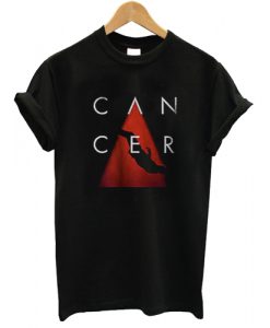 Cancer T shirt