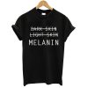 Dark Skin Light Skin Melanin T shirt