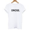 Drose T shirt