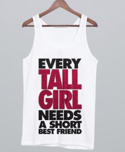 Every Tall Girl Tank Top