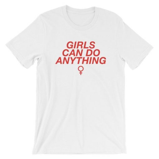 Girls Can Do Anything Short-Sleeve Unisex T-Shirt