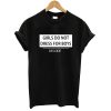 Girls do not dress for boys T shirt