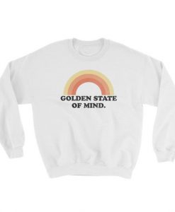 Golden State Of Mind Sweatshirt