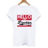 Hello I rep Brooklyn T shirt