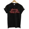 Hotter than hell t shirt