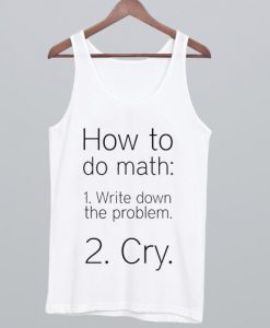 How To Do Math Tank Top