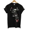 I Love You To The Moon And Back T shirt